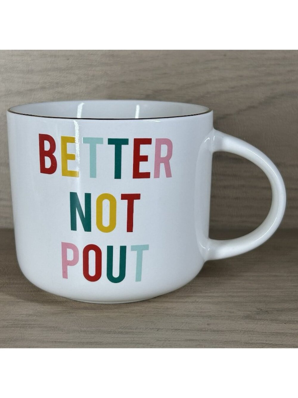 Better Not Pout Mug Christmas Rainbow Colors Gold Trim Holiday Winter Santa